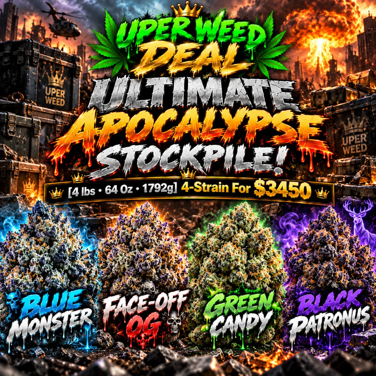 ULTIMATE APOCALYPSE STOCKPILE! [4 lbs • 64 Oz • 1792g] 4-Strain For $3450